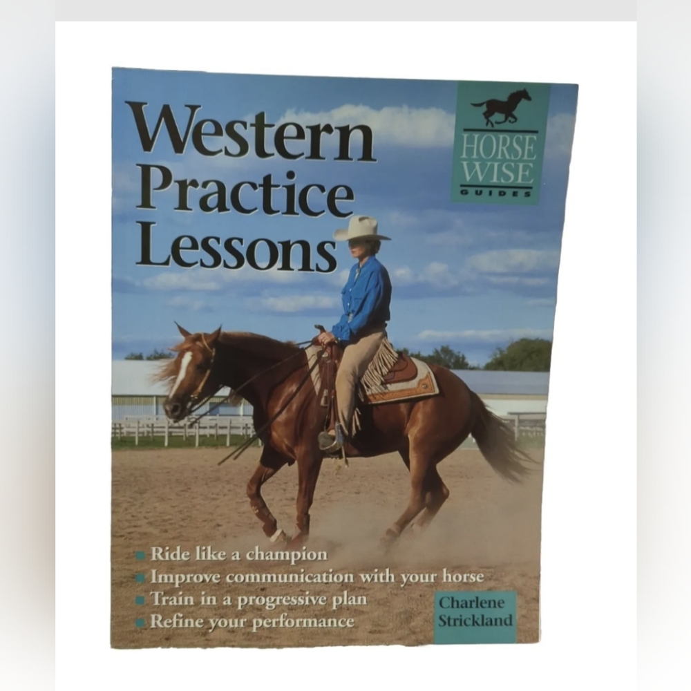 Western Practice Lessons : Ride Like a Champion, Train in a Progressive Plan...